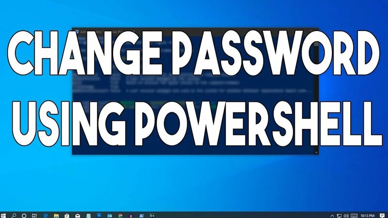 How To Change User Password In Windows 10 Using PowerShell - Yandex ...