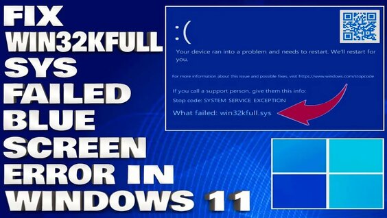 How To Fix Win32kfull.sys Failed Blue Screen Error in Windows 11/10 ...
