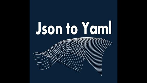 convert json to yaml: 872 video Yandex'te bulundu