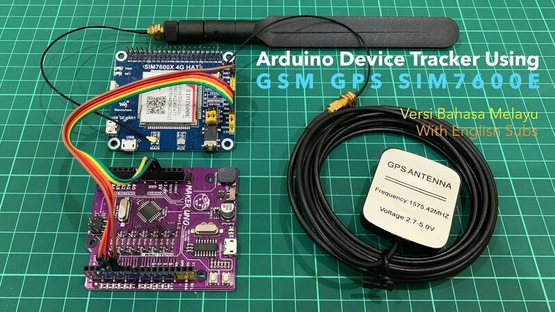 Arduino Device Tracker Using GSM GPS Sim7600e Module [BM] - Yandex ...