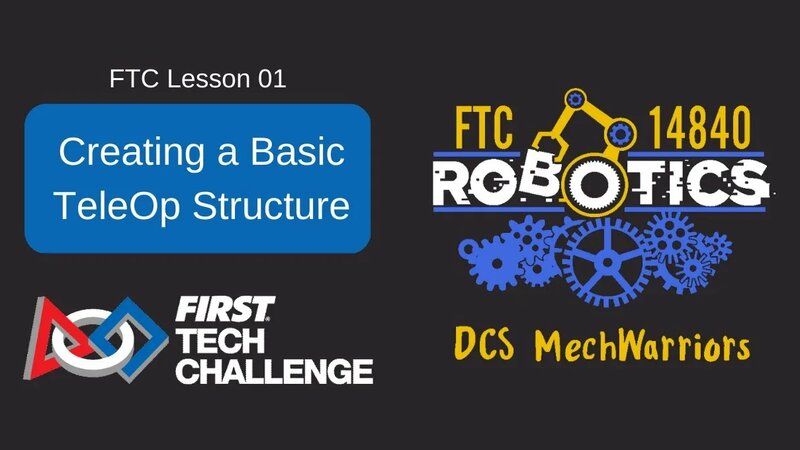 FTC Lesson 01 - Creating a Basic TeleOp Structure for First Tech ...