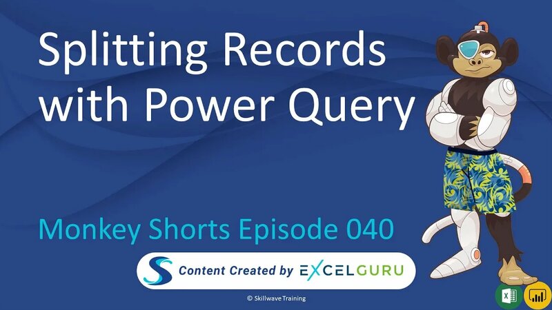 Splitting Records with Power Query - Monkey Shorts Episode 040 - Yandex ...