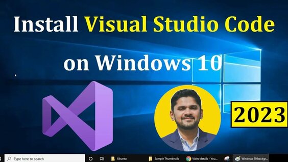 How to Install Visual Studio Code on Windows 10 [2023 Update] Complete ...