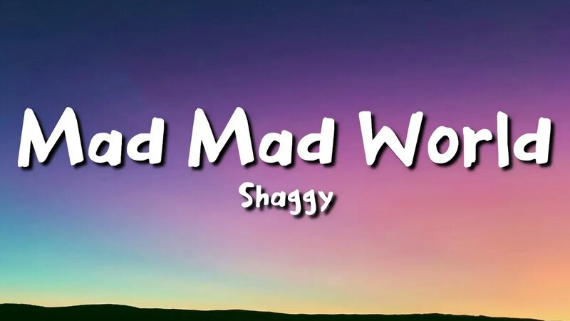 shaggy - Mad Mad World (lyrics) — Видео от BMP | BestMusicPublic ...