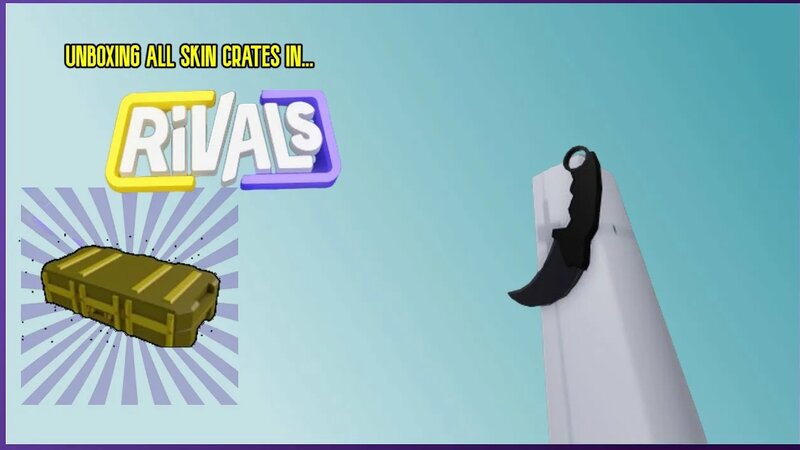 Unboxing all skins in rivals (I got the karambit) - Смотреть онлайн в ...
