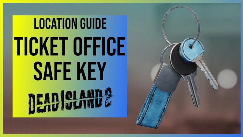 Dead Island 2: Ticket Office Safe Key Location for Metro Ticket Office ...
