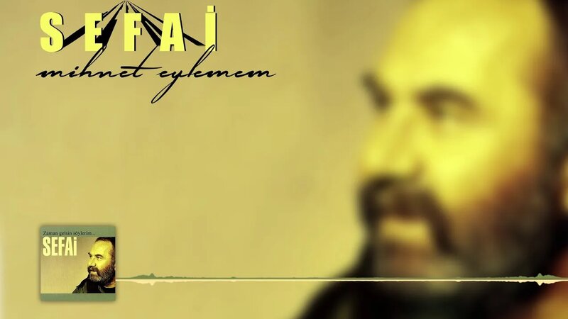 Sefai - Mihnet Eylemem - Yandex Video aramada çevrimiçi izle