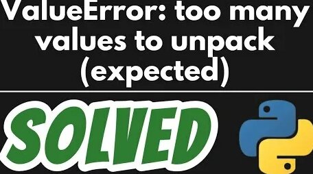 ValueError: too many values to unpack (expected) Solved in Python ...