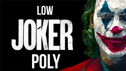 Джокер LowPoly art / JOKER low poly
