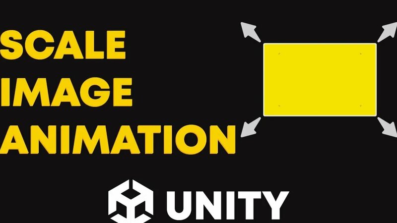 Unity Image Scale Animation : How to Scale Image | Unity Tutorial for ...