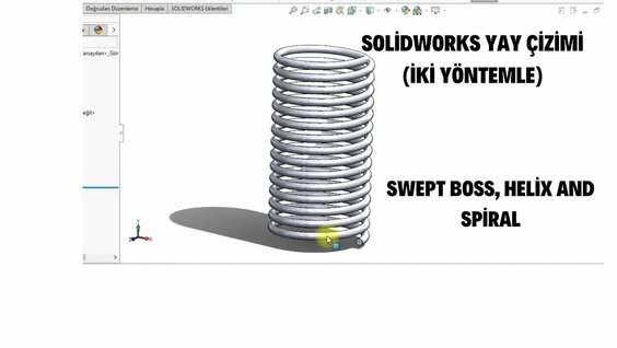 Solidworks yay çizimi(spring) iki yöntemle detayli anlatim swept boss ...