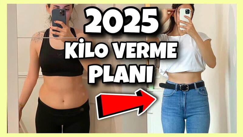 2025'te kilo vermek istiyorsan bunları yap | 1 ayda 10 kilo verme ...