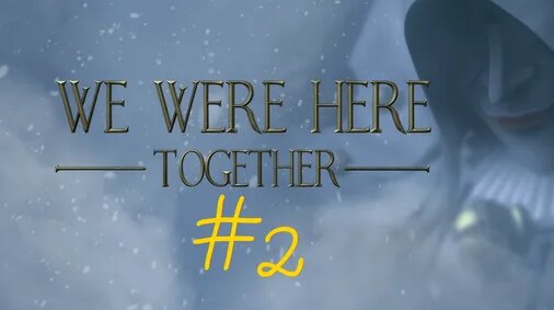We were here together #2 - Watch online in Yandex video search