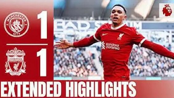 Late Trent Alexander-Arnold Equaliser! Man City 1-1 Liverpool | Extended Highlights...