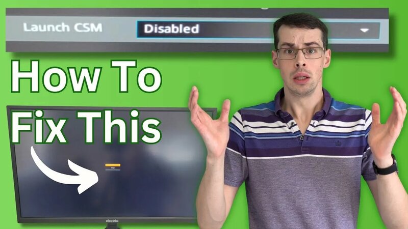 PC Or Windows Won't Boot After Disabling CSM: How To Fix Weird BIOS ...