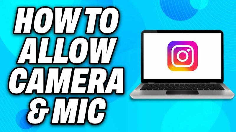 How To Allow Camera and Microphone Access on Instagram in Laptop (2024 ...