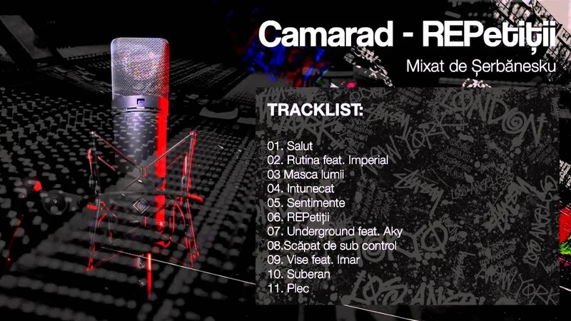 Camarad - REPetitii(Mixat de Serbanesku)