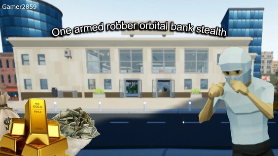One Armed Robber - Orbital Bank Stealth Tutorial - Смотреть онлайн в ...