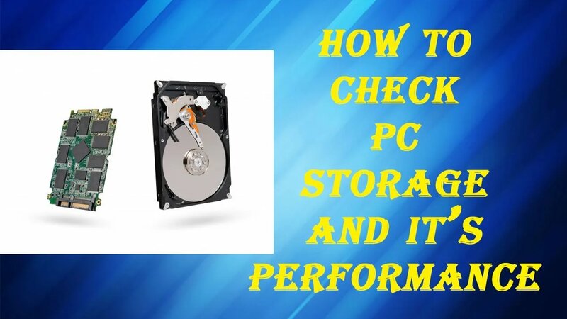 How To Check PC ROM/Storage and Its Performance using Windows 7 8 & 10 ...