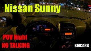 Nissan Sunny 2019 | POV Night Drive