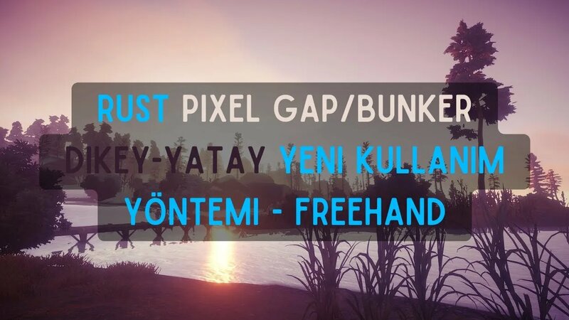 Rust Pixel Gap/Bunker Yeni Yöntem 2024 - Yandex Video aramada çevrimiçi ...