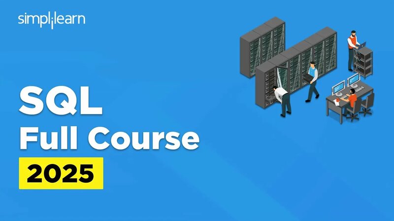 SQL Full Course 2025 | SQL Tutorial for Beginners | SQL Beginner to ...