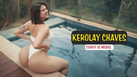 Kerolay Chaves: Inspiring Curves on Instagram