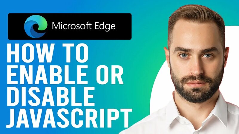 How to Enable Javascript in Microsoft Edge (How to Enable/Disable ...