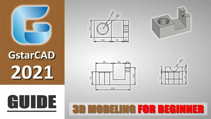 GstarCAD 2021 3D Modeling Guide Tutorial For Beginner - Смотреть онлайн ...