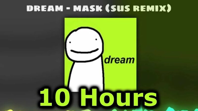 (10 Hours) Dream - Mask (Official Sus Remix) - Yandex Video aramada ...