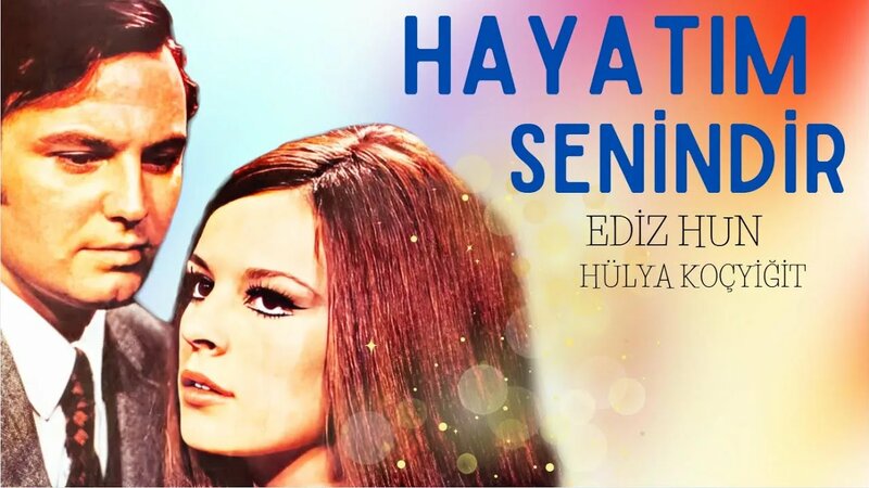 Hayatım Senindir Türk Filmi | FULL | Hülya Koçyiğit | Ediz Hun ...