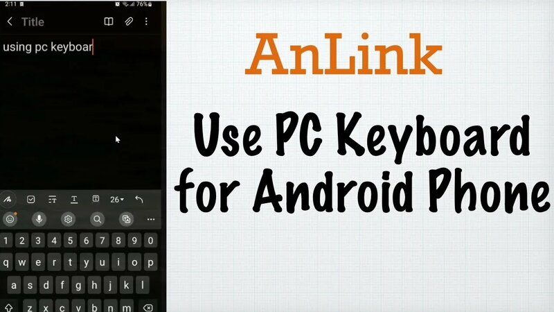 AnLink - Use PC Keyboard for Android Phone | Transfer Files - Yandex ...