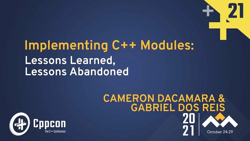 Implementing C++ Modules: Lessons Learned, Lessons Abandoned - (Old ...