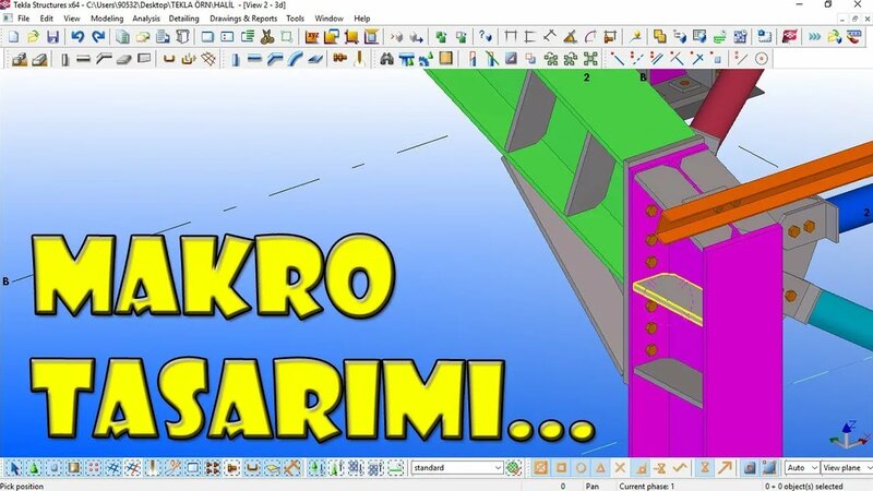 Tekla Structures-Ders6 | Makro Oluşturma | Xsteel | Çelik yapılar ...