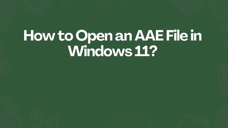 How to Open an AAE File in Windows 11? - Смотреть онлайн в поиске ...