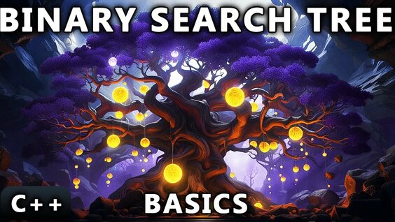 Binary Search Tree in C++: Implementing a Basic Tree (Insert, Search ...