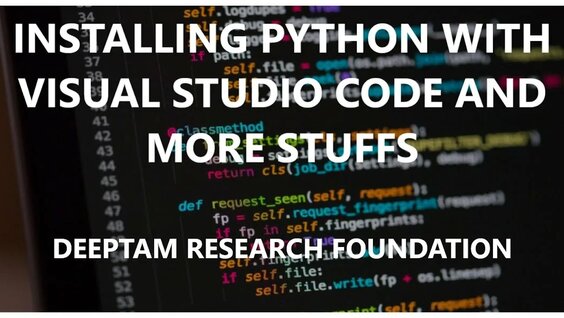 Installing Python with Visual Studio Code | Python Tutorial | Deeptam ...