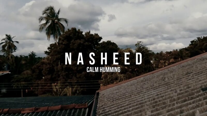 Nasheed - Calm Humming - Смотреть онлайн в поиске Яндекса по Видео