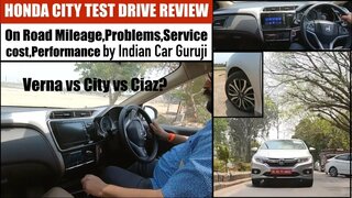 Honda City Test Drive Review - On Road Mileage, Service Cost, Problems, Performance | Honda city