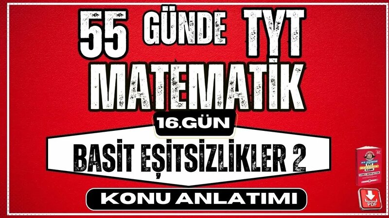 Basit Eşitsizlikler Konu Anlatımı 2 | 2024 | 55 Günde TYT Matematik ...