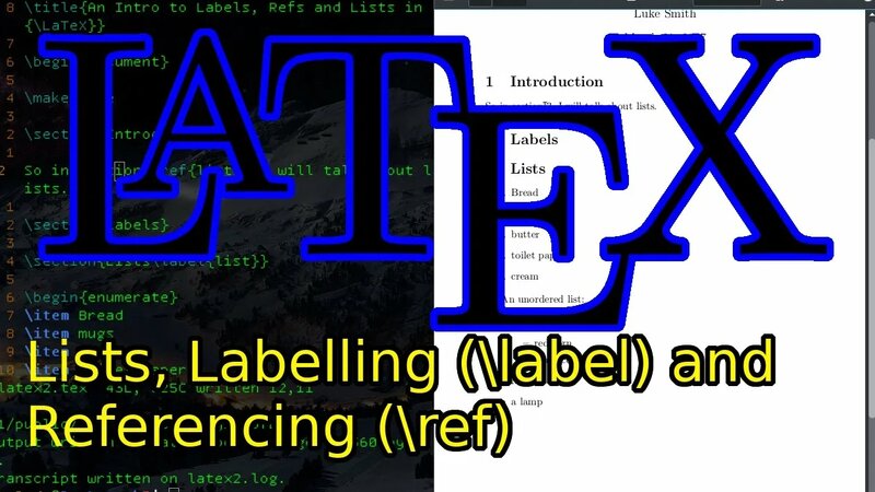 Learn LaTeX Tutorial (2): Labels, References and Lists (ordered and ...