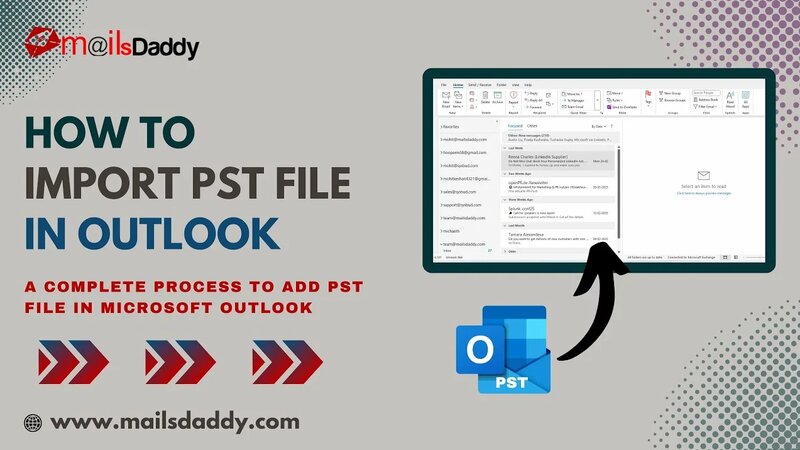 How to Import PST File in Outlook? Easy Process to Add PST file in ...