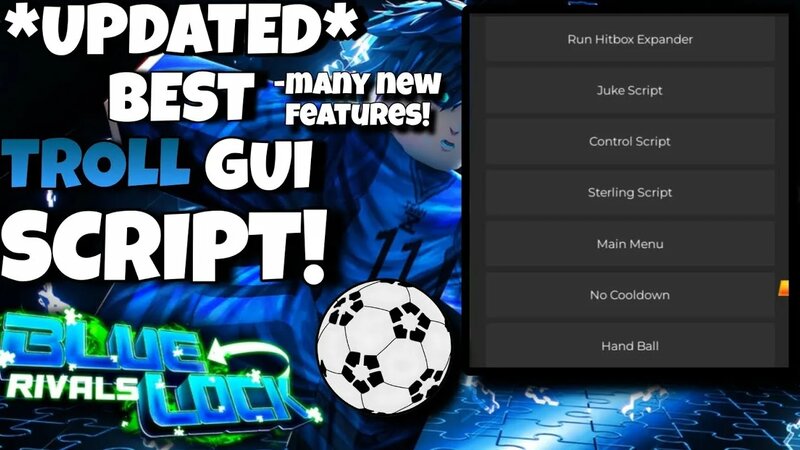 [NEW] Blue Lock:Rivals Updated *BEST Troll GUI* Script, Control Ball ...