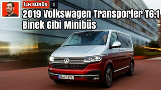 2019 Volkswagen Transporter T6.1 | Binek gibi minibüs | İlk Sürüş