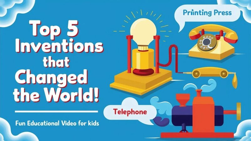 Top 5 Inventions That Changed the World! | Fun Educational Video for ...