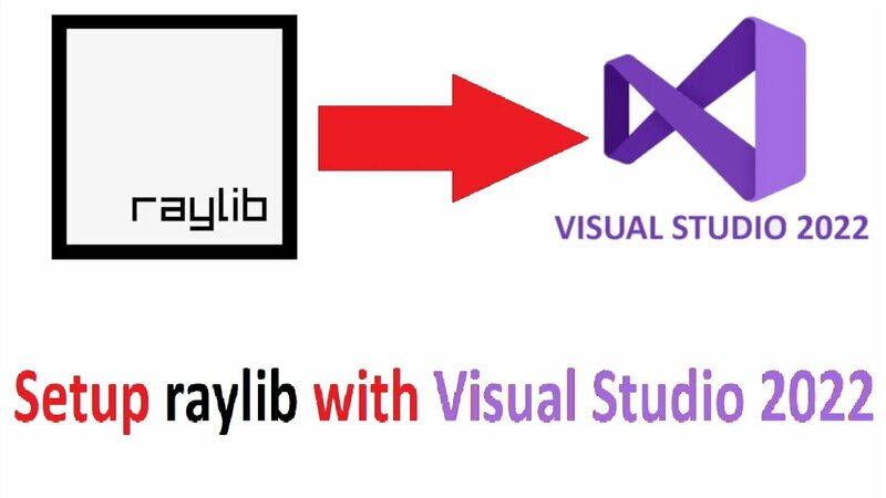 How to Setup Raylib with Visual Studio in 2025. raylib Installation for ...