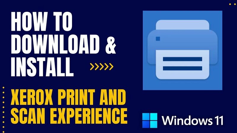 How to Download and Install Xerox Print and Scan Experience For Windows ...