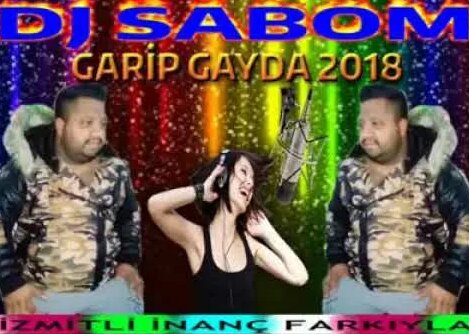 Garip gayda roman havası 2018 - (dj sabom) izmitli inanç farkıyla ...