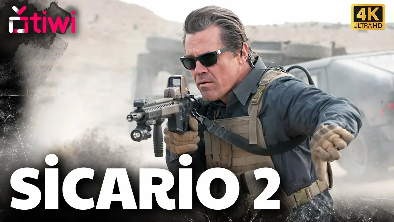 Sicario 2: Soldado | Türkçe Altyazılı Aksiyon 4K - Tiwi