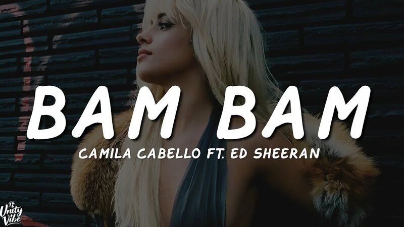 Camila Cabello - Bam Bam (Lyrics) ft. Ed Sheeran - Yandex Video aramada ...